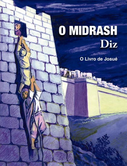 O MIDRASH DIZ-O LIVRO DE JOSU