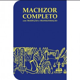 Machzor Completo
com Traduo e Transliterao - EDIO REVISADA E AMPLIADA