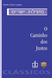 O CAMINHO DOS JUSTOS