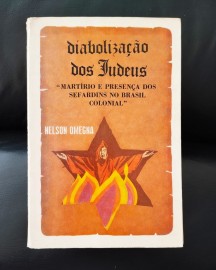 Diabolizao dos Judeus- Martirio e Presena dos Sefardins no Brasil Colonial